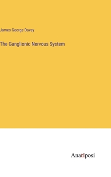 Hardcover The Ganglionic Nervous System Book