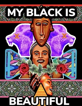 Paperback My Black is Beautiful: My Early Poetry Book