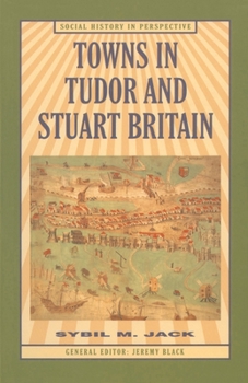 Paperback Towns in Tudor and Stuart Britain Book