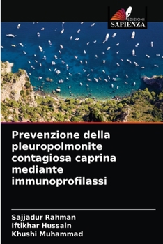 Paperback Prevenzione della pleuropolmonite contagiosa caprina mediante immunoprofilassi [Italian] Book