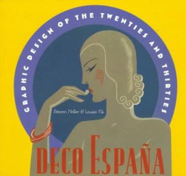 Paperback Deco Espana: Graphic Design of the Twenties and Thirties Book