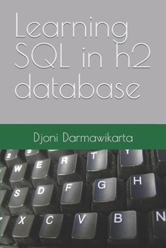 Paperback Learning SQL in h2 database Book