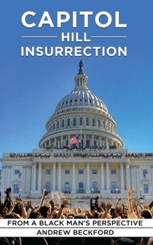 Paperback Capitol Insurrection From A Black Man's Perspective Book