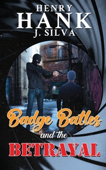 Paperback Badge Battles and the Betrayal Book