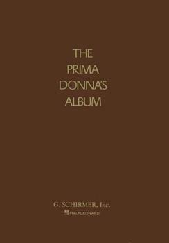 Paperback Prima Donna's Album: 42 Celebrated Arias from Famous Operas Book