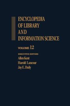 Hardcover Encyclopedia of Library and Information Science: Volume 12 - Inquiry: International Council of Scientific Unions (Icsu) to Intrex Project Book