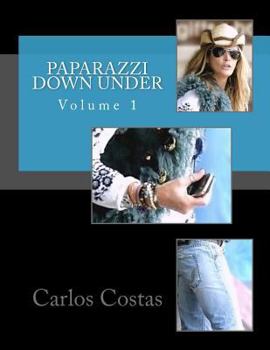 Paperback Paparazzi Down Under: Volume 1 Book