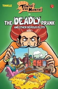 Paperback Tantri the Mantri: The Deadly Prank and Other Stories: Book 1 Book