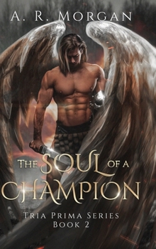 The Soul of a Champion (The Tria Prima)