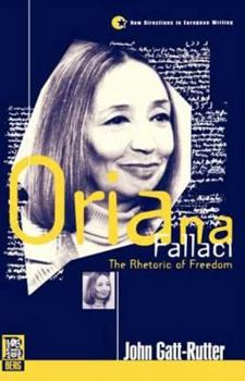Hardcover Oriana Fallaci: The Rhetoric of Freedom Book