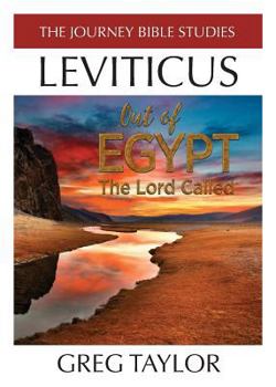 Paperback Out of Egypt The Lord Called: A Study of Leviticus Book