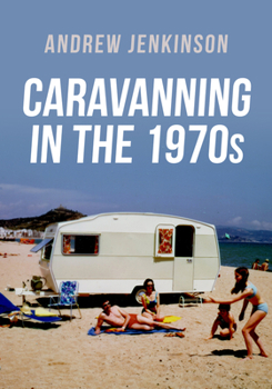Paperback Caravanning in the 1970s Book