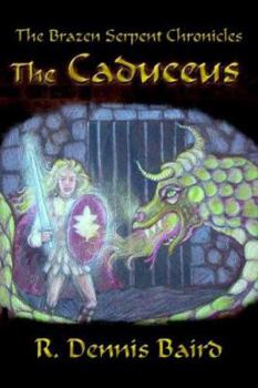 Paperback The Brazen Serpent Chronicles: The Caduceus Book