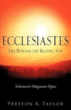 Paperback Ecclesiastes: Life Beneath the Blazing Sun Book