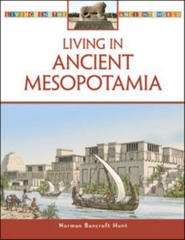 Library Binding Living in Ancient Mesopotamia Book