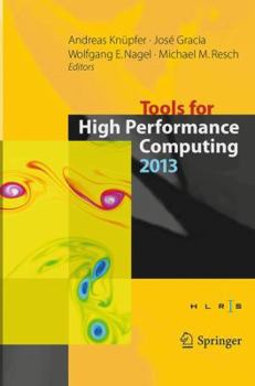 Paperback Tools for High Performance Computing 2013: Proceedings of the 7th International Workshop on Parallel Tools for High Performance Computing, September 2 Book