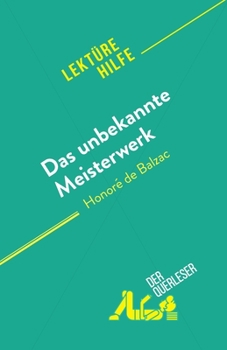 Paperback Das unbekannte Meisterwerk: von Honoré de Balzac [German] Book