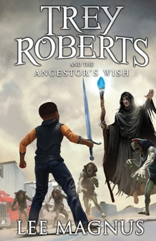 Paperback Trey Roberts and the Ancestor's Wish Book
