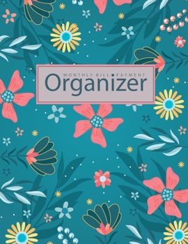 Monthly Bill Payment & Organizer: Money Debt Tracker Monthly Bill Tracker Organizer Simple Household Expense Finance Bookkeeping Budgeting Planner Log Book