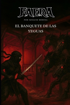 Paperback Faera: El banquete de las yeguas [Spanish] Book