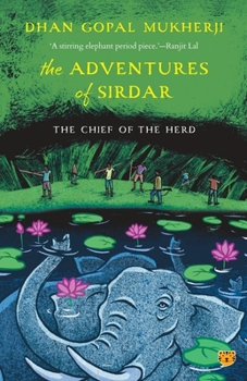 The Adventures of Sirdar the Chief of the Herd