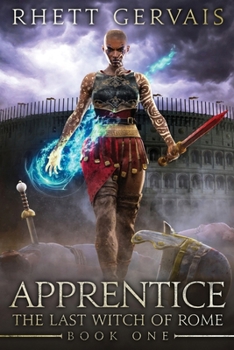 Paperback Apprentice: The Last Witch of Rome: Book One Book