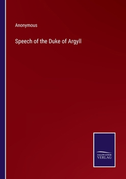 Speech of the Duke of Argyll