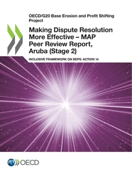 Paperback Making Dispute Resolution More Effective - MAP Peer Review Report, Aruba (Stage 2) Book