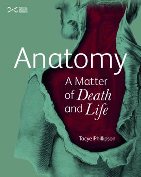 Paperback Anatomy: A Matter of Death and Life Book
