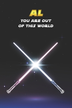 Al You Are Out Of This World: Unique Personalised Full Lined Sci-Fi Journal Diary Notebook Gift For A Boy Called Al - 100 Pages - Perfect for Boys & ... Journal For Home, School College Or Work.