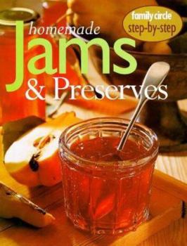 Paperback Homemade Jams and Preserves (Family Circle Step-by-step) Book
