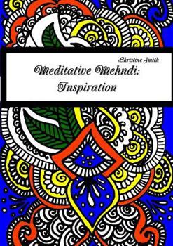 Paperback Meditative Mehndi: Inspiration Book