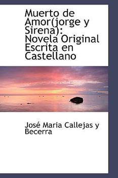 Hardcover Muerto de Amor(jorge y Sirena): Novela Original Escrita En Castellano Book