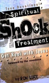 Hardcover Spiritual Shock Treatment: Get Real with Jesus Teen Devotional Book