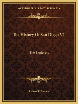 Paperback The History Of San Diego V1: The Explorers Book