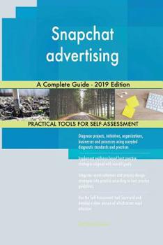Paperback Snapchat advertising A Complete Guide - 2019 Edition Book