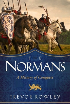 Paperback The Normans: A History of Conquest Book