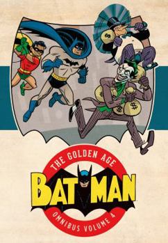 Batman: The Golden Age Omnibus Vol. 4 - Book  of the Batman (1940-2011)