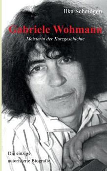 Gabriele Wohmann: Meisterin Der Kurzgeschichte (German Edition)