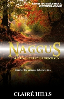 Paperback Naggus: An Enchanted Leprechaun Book