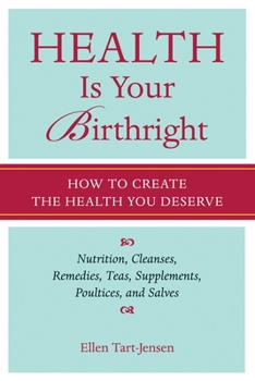 Paperback Health Is Your Birthright: How to Create the Health You Deserve Book