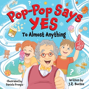Paperback Pop-Pop Says Yes To Almost Anything Book