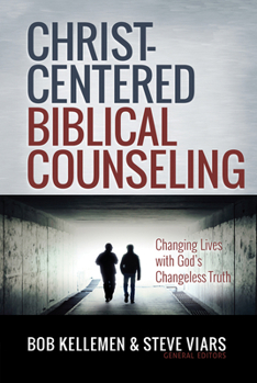 Hardcover Christ-Centered Biblical Counseling: Changing Lives with God's Changeless Truth Book