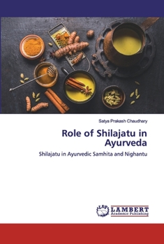 Paperback Role of Shilajatu in Ayurveda Book