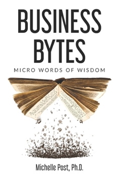 Paperback Business Bytes: Micro Words of Wisdom Book