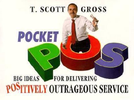 Paperback Pocket Pos: Big Ideas for Delivering Postively Outrageous Service Book