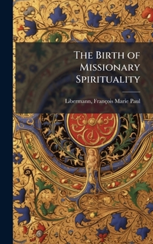The Birth of Missionary Spirituality