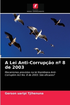 Paperback A Lei Anti-Corrupção n° 8 de 2003 [Portuguese] Book