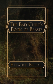 Paperback The Bad Child's Book of Beasts Book