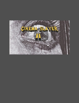 Paperback Cinema Slayer II: Ten Years Of Horror Chaos Book